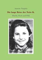 Die lange Reise der Nette K. 3732370569 Book Cover
