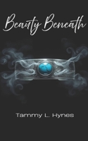 Beauty Beneath: Prequel to the Wells of Truth series B0G5795FR7 Book Cover