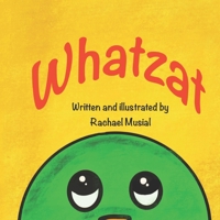 Whatzat B08F6YD3KR Book Cover