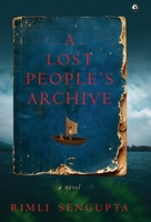 A Lost People's Archive: A Novel: A Novel 9393852707 Book Cover