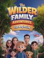 The Wilder Family Adventures: The Beginning (The Great God Quest Series) B0GZV3YYS1 Book Cover