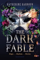 The Dark Fable 1547613742 Book Cover
