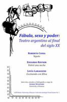 Fabula, Sexo y Poder: Teatro Argentino Al Final del Siglo XX: Roberto Cossa Yepeto: Eduardo Rovner Volvio Una Noche: Lucia Laragione Cocinando Con Elisa 057802201X Book Cover