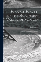 Surface Survey of the Northern Valley of Mexico: the Classic and Post-classic Periods; 1958 101506048X Book Cover