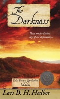 The Darkness: Tales From a Revolution - Maine 1942319185 Book Cover