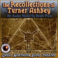 The Recollections of Turner Ashbey 1504738764 Book Cover