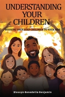 Getting on with Your Children: (Winning Your Step-Children to Your Side!) 1917640056 Book Cover