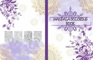 Mandala Coloring Book: Stress & Anxiety Relief, Relaxing Patterns & Coloring Pages 196710803X Book Cover