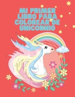 Mi Primer Libro para colorear de Unicornio 742371478X Book Cover