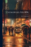Catalogues. Feb. 1896 114566489X Book Cover