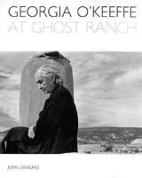 Georgia O'Keefe at Ghost Ranch 3823899651 Book Cover