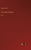 The Valley of Poppies: Vol. 2 3368165917 Book Cover