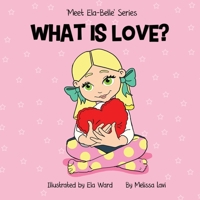 What is Love? 1694720799 Book Cover