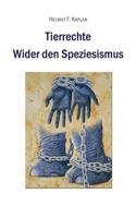 Tierrechte: Wider den Speziesismus 3741222259 Book Cover