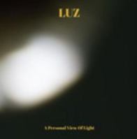 Luz, a Personal View of Light 0464551218 Book Cover