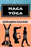 Haga Yoga: Curso para principiantes 1468126806 Book Cover