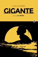 Gigante (Portuguese Edition) 6500447824 Book Cover