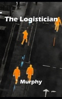 The Logistician (Alphabet) B0GYSB9CV7 Book Cover