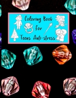 Coloring Book For Teens Anti-stress: 28 Fun Relaxing Images To Color Against A Black Background Paper - Great For Beginners, Intermediate, Expert Leve B0849VZBY1 Book Cover