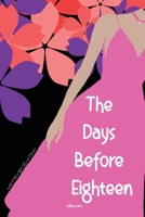 The Days Before Eighteen (Filipino Edition) B0DS6MJ4LX Book Cover
