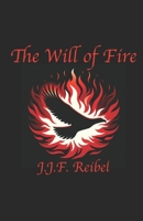 The Will of Fire B0CP7W7T91 Book Cover