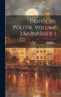 Deutsche Politik, Volume 2, Issue 1 1021705136 Book Cover