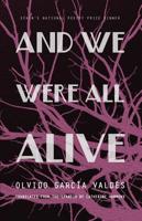 And We Were All Alive 0990660184 Book Cover
