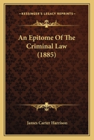An Epitome Of The Criminal Law 1145736092 Book Cover