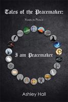 Tales of the Peacemaker: Years in Peace 195789542X Book Cover