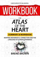 WORKBOOK For Atlas of the Heart: Mapping Meaningful Connection and the Language of Human Experience null Book Cover