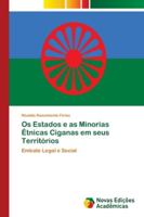 Os Estados e as Minorias Étnicas Ciganas em seus Territórios: Embate Legal e Social 6139600332 Book Cover