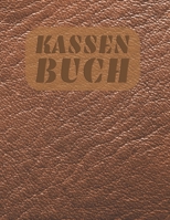 Kassenbuch: A4 Einfaches Kassenbuch in Lederoptik I F�r Kleinunternehmer und Vereine I Softcover 1692803409 Book Cover