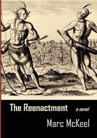 The Reenactment 0557583349 Book Cover