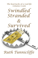 Swindled, Stranded & Survived 1915465001 Book Cover