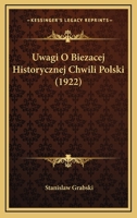 Uwagi O Biezacej Historycznej Chwili Polski (1922) 1167514238 Book Cover