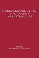 Standards Policy for Information Infrastructure 0262611171 Book Cover