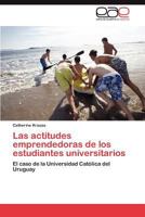 Las Actitudes Emprendedoras de Los Estudiantes Universitarios 3848475022 Book Cover