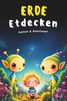 Erde entdecken: Fakten & Abenteuer (Abenteuer im Sonnensystem) (German Edition) B0F1N79W8L Book Cover