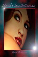 Didn't See it Coming 1413746330 Book Cover