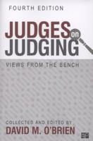 Judges on Judging: Views from the Bench (Chatham House Studies in Political Thinking)