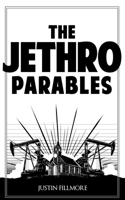 The Jethro Parables 1092776885 Book Cover