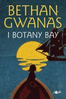 I Botany Bay 178461162X Book Cover