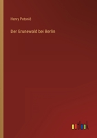 Der Grunewald bei Berlin 3563166447 Book Cover