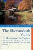 The Shenandoah Valley & Mountains of the Virginias, An Explorer's Guide: Includes Virginia's Blue Ridge and Appalachian Mountains & West Virginia's Alleghenies & New River Region 0881505773 Book Cover