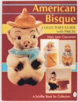 American Bisque: A Collector's Guide With Prices (A Schiffer Book for Collectors) 0887406238 Book Cover