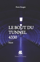Le Bout du Tunnel 4330 2925328008 Book Cover