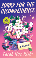Sorry for the Inconvenience: A Memoir 1662520964 Book Cover