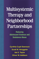 Multisystemic Therapy and Neighborhood Partnerships: Reducing Adolescent Violence and Substance Abuse 160623269X Book Cover