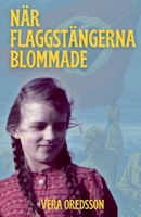 När flaggstängerna blommade 9189482425 Book Cover