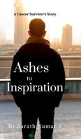 Ashes to Inspiration B0DNWPZJJJ Book Cover